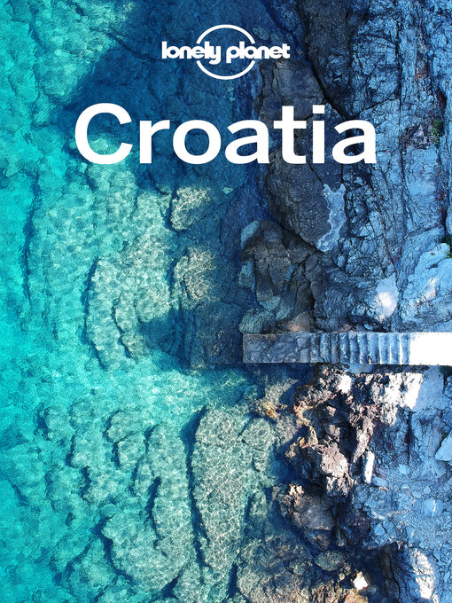 Title details for Lonely Planet Croatia by Peter Dragicevich - Wait list